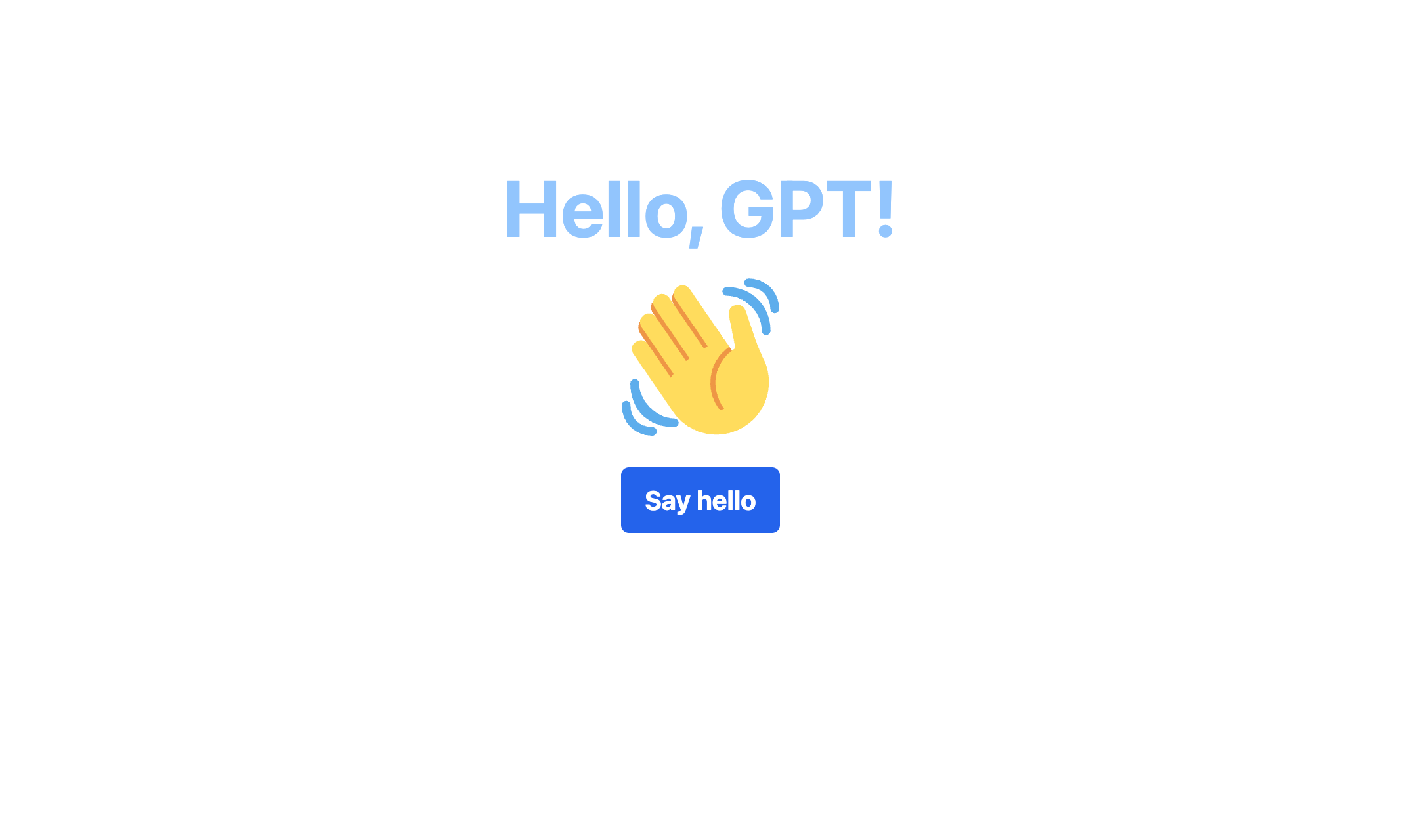 "Hello, GPT!": The UI of our web app on initial load.